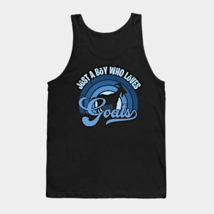 Funy Quote Just A Boy Who Loves goats Blue 80s Retro Vintage Sunset Gift IdeA for boys Tank Top
